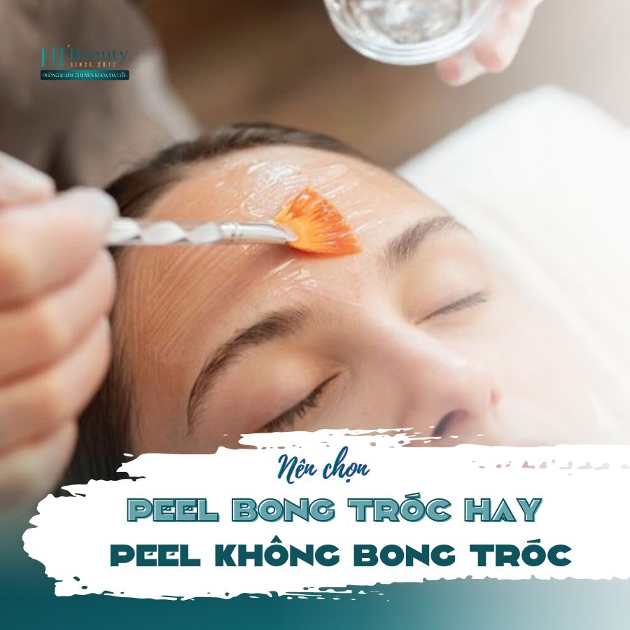 NÊN PEEL BONG TRÓC HAY KHÔNG BONG TRÓC?